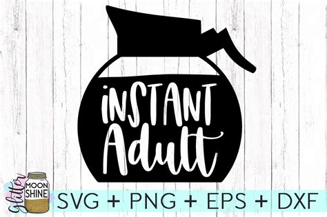 Instant Adult Svg Dxf Png Eps Cutting Files