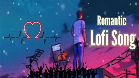 Best Romantic Love Lofi Bollywood Mashup Lofi Best Hindi Mashup