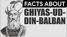Quick Facts about Ghiyas-ud-din Balban | - YouTube