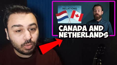 why do canada and the netherlands love each other reaction british reaction youtube