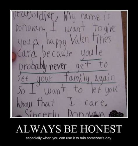 Honesty Is The Funniest Policy Very Demotivational Demotivational
