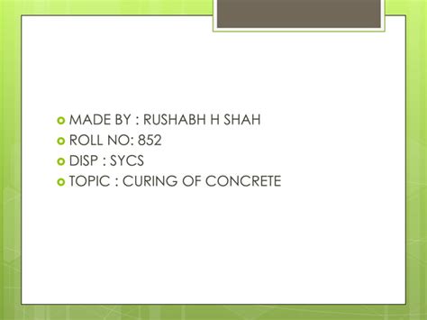 Detailed Ppt On Curing Of Concrete Ppt