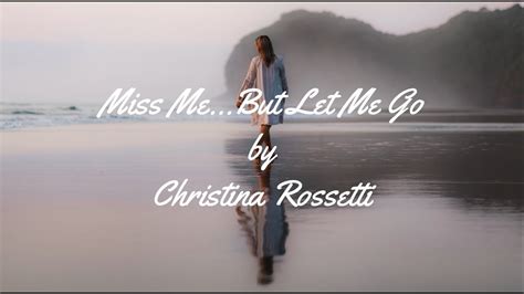 Nadine Reads Miss Me But Let Me Go By Christina Rossetti Funeral