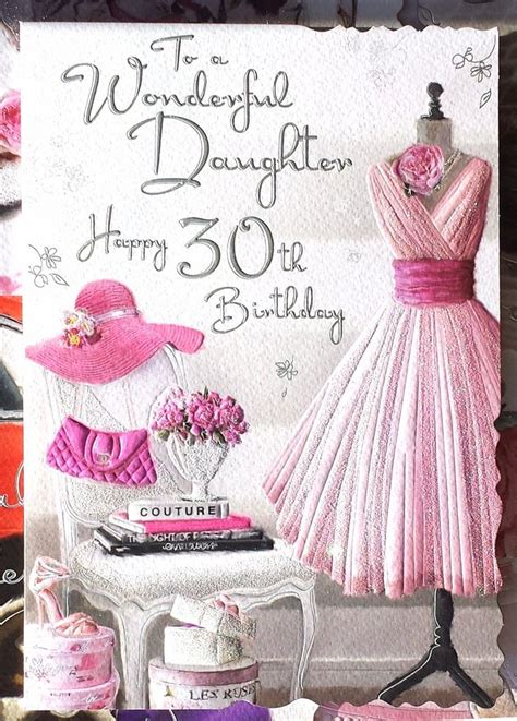 To A Wonderful Daughter Happy 30th Birthday Beautiful 30 Card Lovely