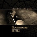Let Mother Earth Speak - Dennis Banks & Kitaro | Muzyka Sklep EMPIK.COM
