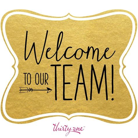 Welcome To The Team Thirty One Join My Team Pinterest