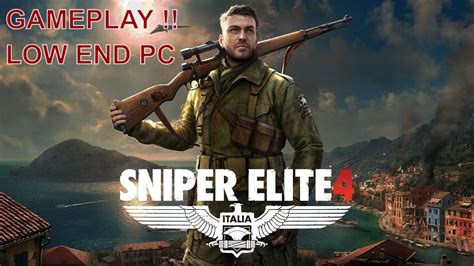 Sniper Elite 4 Walkthrough Gameplay Low End Pc Youtube