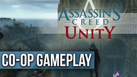 Assassin S Creed Unity Co Op Heist Gamplay New Skills Features