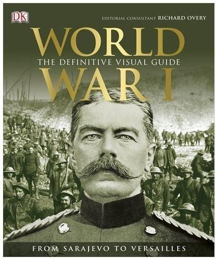 World War I The Definitive Visual History Rg Grant
