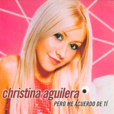 Image Gallery For Christina Aguilera Pero Me Acuerdo De Ti Music