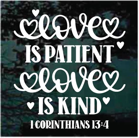 Love Is Patient Love Is Kind Bible Verse Decals And Stickers Decal Junky