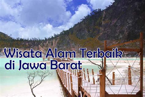 Wisata Alam Terbaik Di Jawa Barat