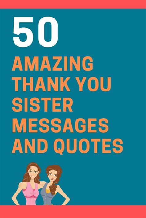 here is a list of 50 heartfelt thank you sister messages and quotes to let your sister know how