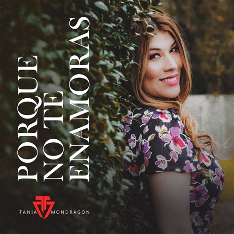 ‎por Que No Te Enamoras Single By Tania Mondragon On Apple Music