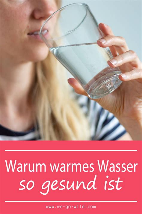 warmes wasser trinken ist mega gesund in 2022 warmes wasser trinken wasser trinken trinken