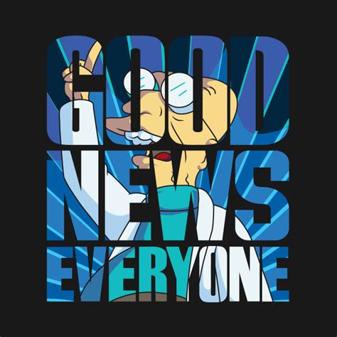 Good News Everyone Futurama T Shirt Teepublic