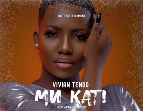 Mu Kati Lyrics Vivian Tendo Kamuli Post