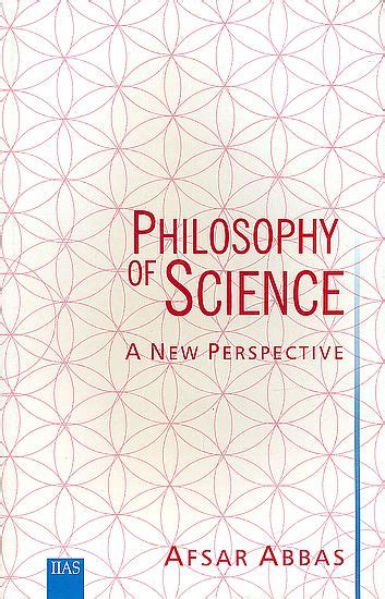 Philosophy Of Science A New Perspective Exotic India Art