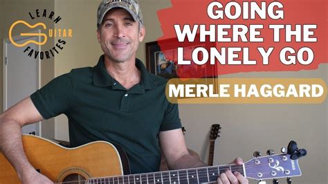 Going Where The Lonely Go Merle Haggard Guitar Lesson Tutorial