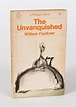 The Unvanquished. by Faulkner, William.: (1965) | Inanna Rare Books Ltd.