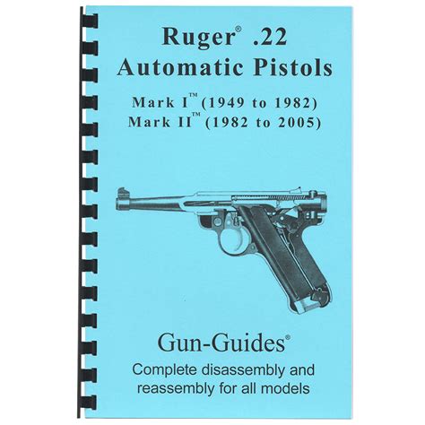 Ruger® Complete Guide 22 Automatic Pistols Gun Guides®