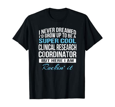 Funny Super Cool Clinical Research Coordinator Tshirt T
