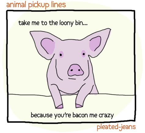 Animal Pickup Lines7 Pick Up Lines Animal Pick Pick Up Lines Funny