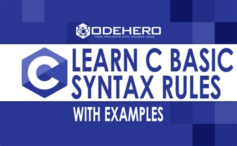 Learn C Basic Syntax Rules With Examples