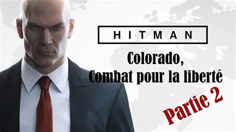 Hitman Tous les défis All chall de Colorado combat pour la liberté