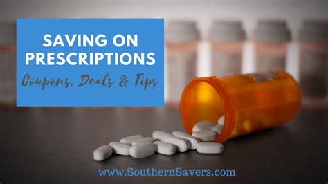 Ways To Save On Prescriptions Southern Savers