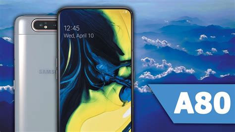 Samsung Galaxy A80 Official Introduction First Look Mobile Specs