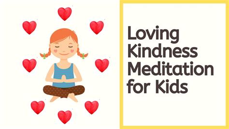 Loving Kindness Metta Guided Meditation For Kids Youtube