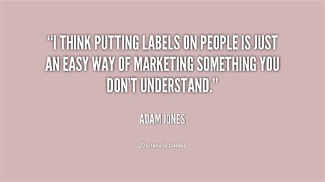 Quotes About Labeling 72 Quotes