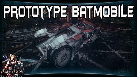 Batman Arkham Knight Prototype Batmobile Gameplay Youtube
