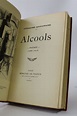 APOLLINAIRE : Alcools. Poèmes 1898-1913 - Edition Originale - Edition ...