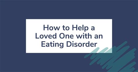 What You Can Do To Support A Loved One With An Eating Disorder Nami California