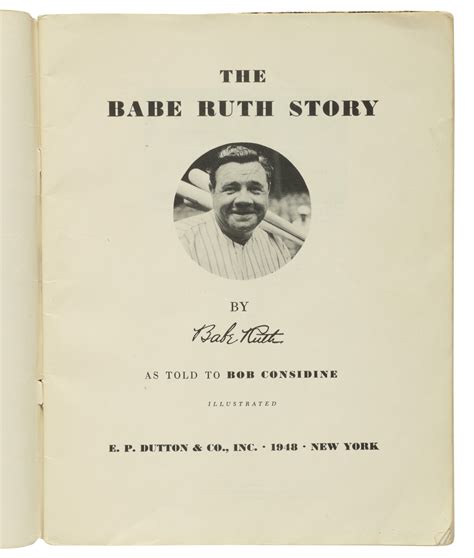 Ruth George Herman Babe The Babe Ruth Story By Babe Ruth As Told