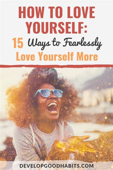 How To Love Yourself 15 Ways To Increase Your Self Love Self Love