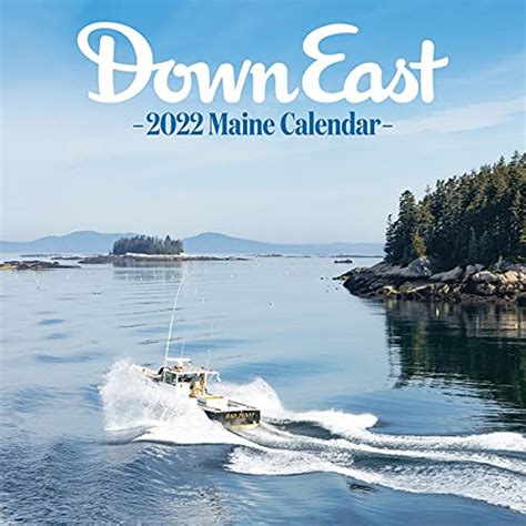 Down East 2022 Maine Wall Calendar Editors Of Down East Magazine