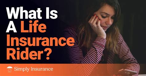 What Is A Life Insurance Rider And How Do They Work Blogpapi
