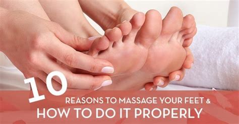 10 Reasons To Massage Your Feet And How To Do It Properly Massage