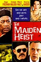 The Maiden Heist (2009) - Posters — The Movie Database (TMDB)