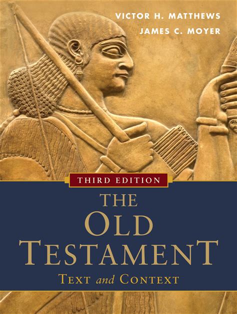 Read The Old Testament Text And Context Online By Victor H Matthews And James C Moyer Books