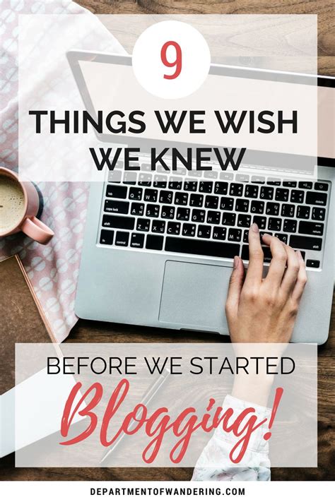 9 Things We Wish We Knew Before We Started Blogging How To Start A