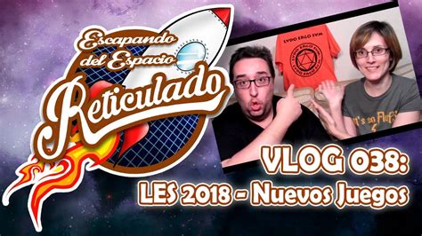 Los juegos recreativos tienen finalidad la interacción entre los participantes para el disfrute y la diversión. VLOG 38: LES 2018 + nuevos juegos en el canal - YouTube