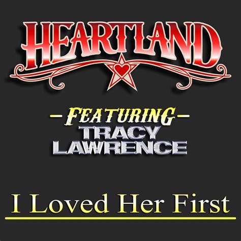 Heartland I Loved Her First 2019 Mix Lyrics Genius Lyrics