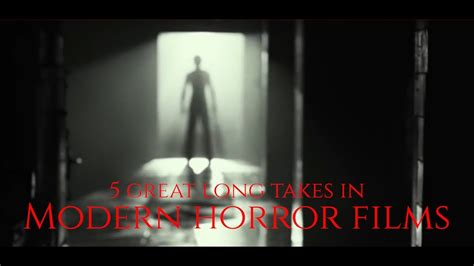 5 Great Long Takes In Modern Horror Movies Youtube