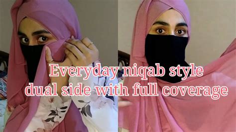 Everyday Niqab Style Dual Side Hijab Full Coverage Youtube