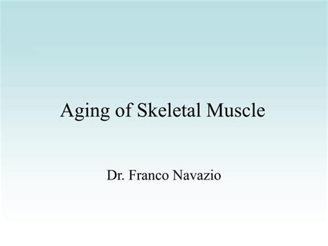 Ppt Aging Of Skeletal Muscle Powerpoint Presentation Free Download