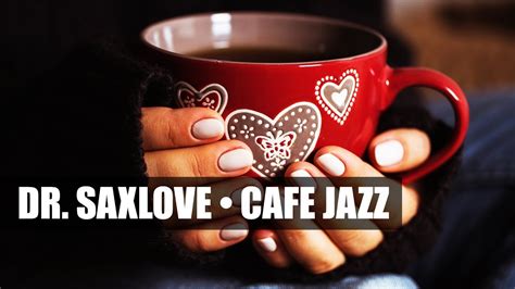 Cafe Jazz • Smooth Jazz Saxophone Instrumental Music For Relaxing And